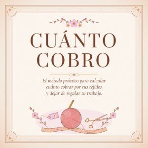 Cuánto cobrar por tus tejidos: método y calculadora | Mi Mediavareta